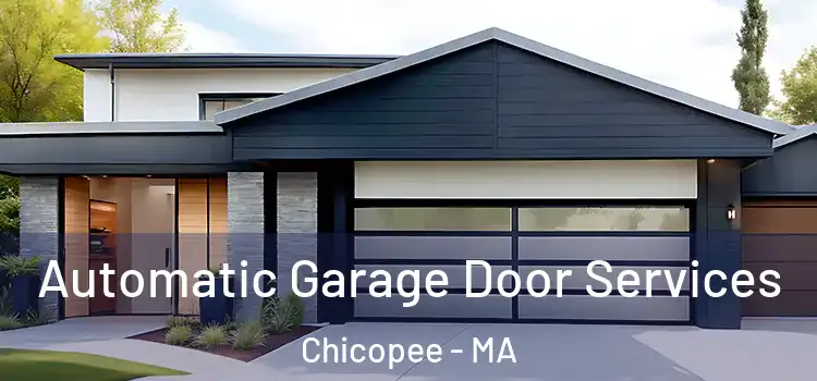  Automatic Garage Door Services Chicopee - MA
