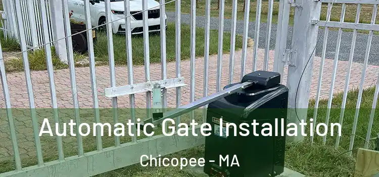 Automatic Gate Installation Chicopee - MA