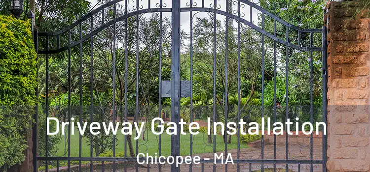Driveway Gate Installation Chicopee - MA