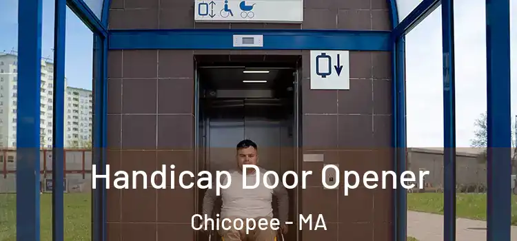 Handicap Door Opener Chicopee - MA