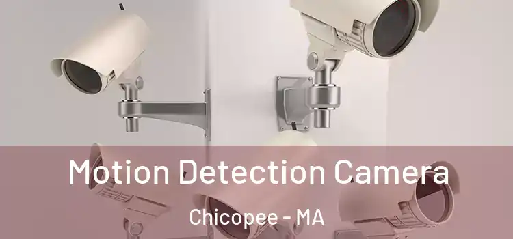  Motion Detection Camera Chicopee - MA