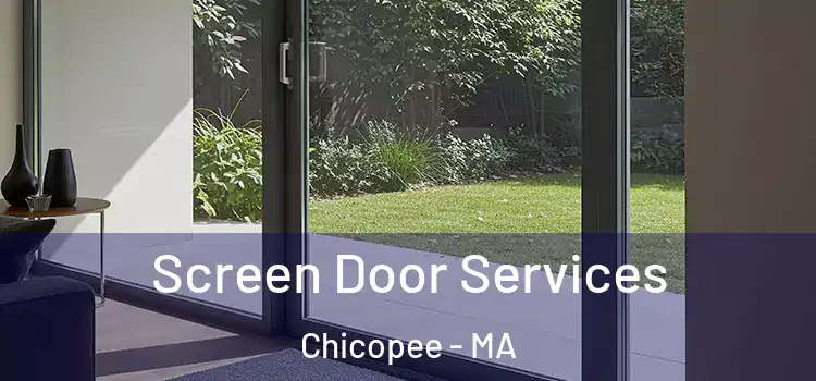 Screen Door Services Chicopee - MA