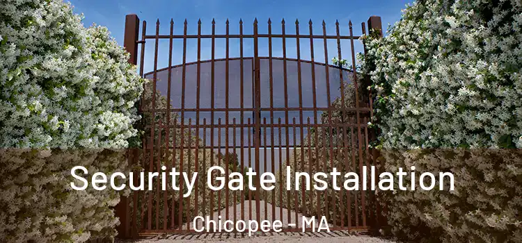 Security Gate Installation Chicopee - MA