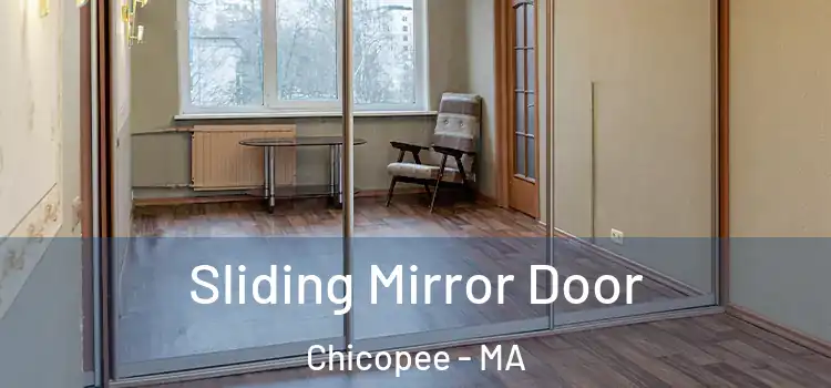  Sliding Mirror Door Chicopee - MA
